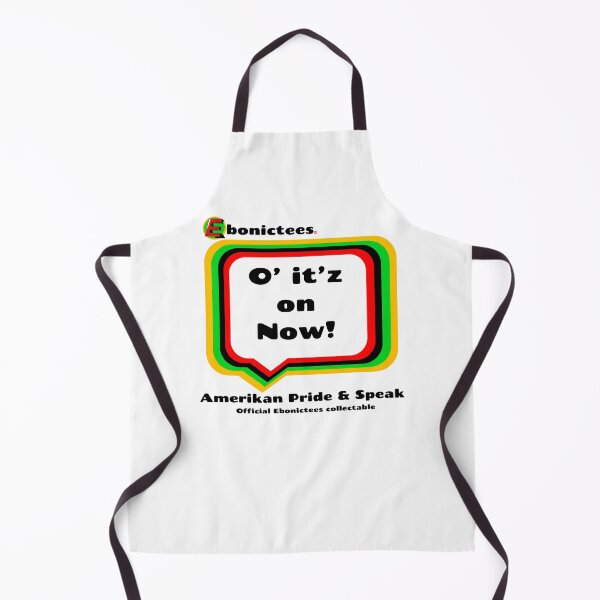 Item preview, O' it'z on Now! Ebonictees ebonic phrase. designed and sold by Ebonictees.