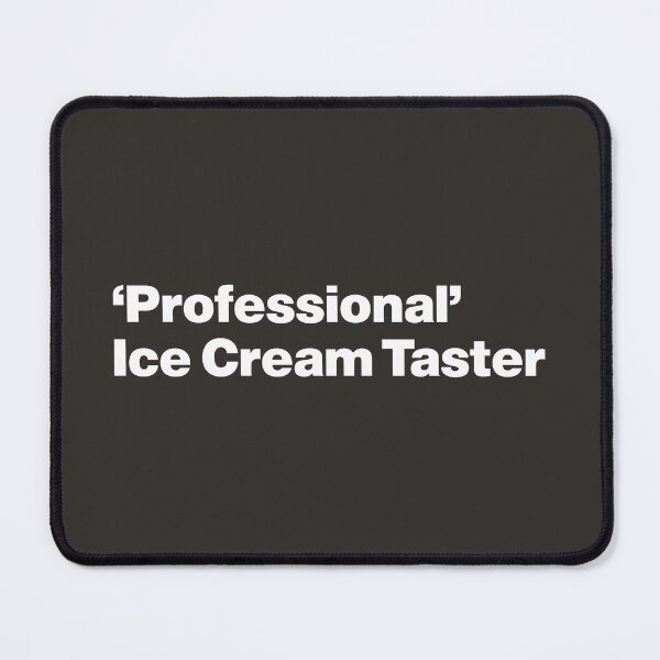 Item preview, Professional Ice Cream Taster designed and sold by nancycrazy.