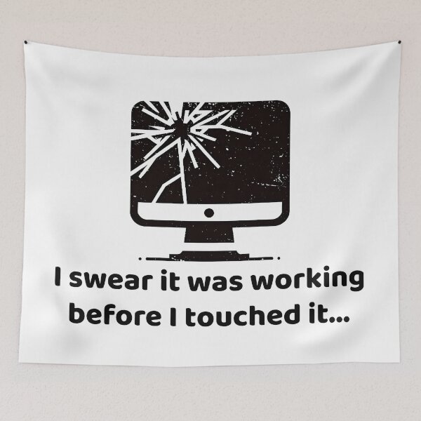 Item preview, Tech Trouble Humor - Working Before I Touched It Computer Design designed and sold by MnDShirts.