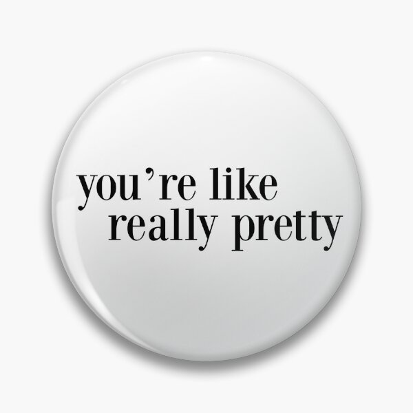 Item preview, you’re like really pretty designed and sold by pnkrose.