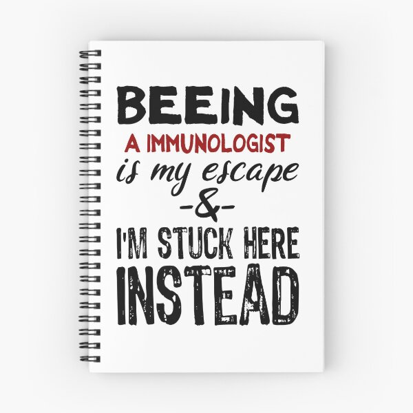Item preview, Beeing A Immunologist is my escape designed and sold by BYNDART.