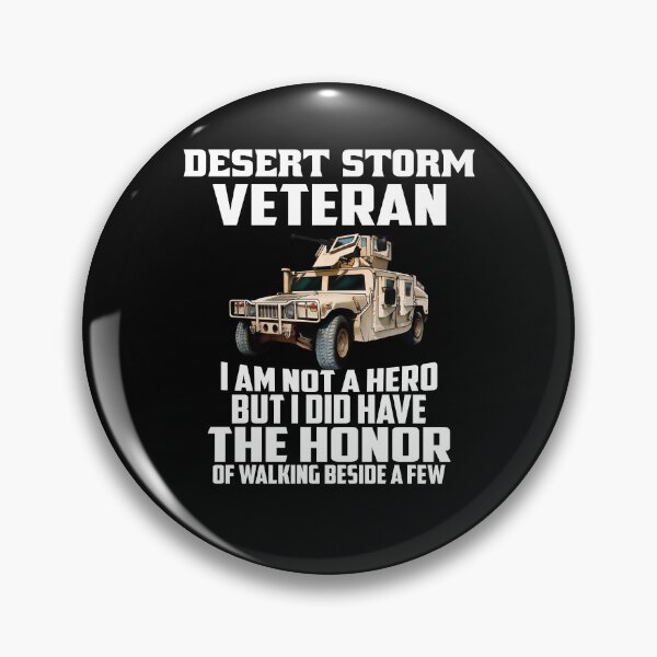 Item preview, Desert Storm Veteran I Am Not A Hero But I Did Have The Honor Of Walking Beside A Few designed and sold by fantasticdesign.