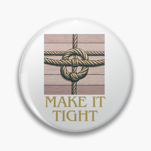 Item preview, Make it Tight designed and sold by SeamanWorkshop.