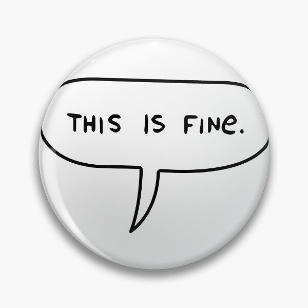Item preview, THIS IS FINE designed and sold by gsquiers.