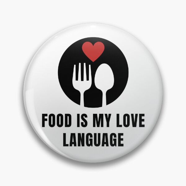 Item preview, Food Is My Love Language Design designed and sold by CarefulCreation.