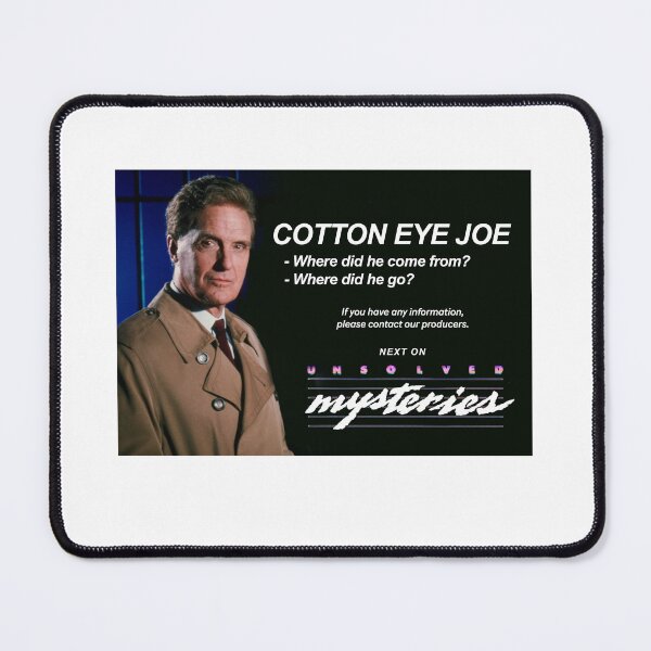 Item preview, Cotton Eye Joe - Unsolved Mysteries designed and sold by Primotees.