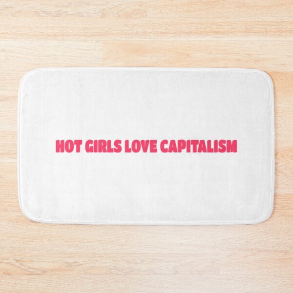 Item preview, Hot Girls Love Capitalism designed and sold by LibertyCapital.