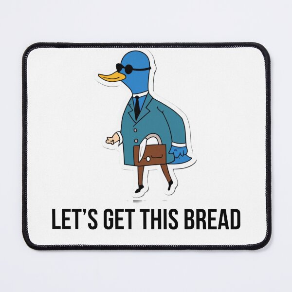 Item preview, Let’s get this bread duck business  designed and sold by artzaka.