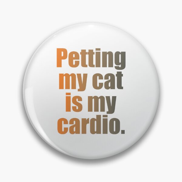 Item preview, Petting my Cat is my Cardio designed and sold by Prosper  Scott.