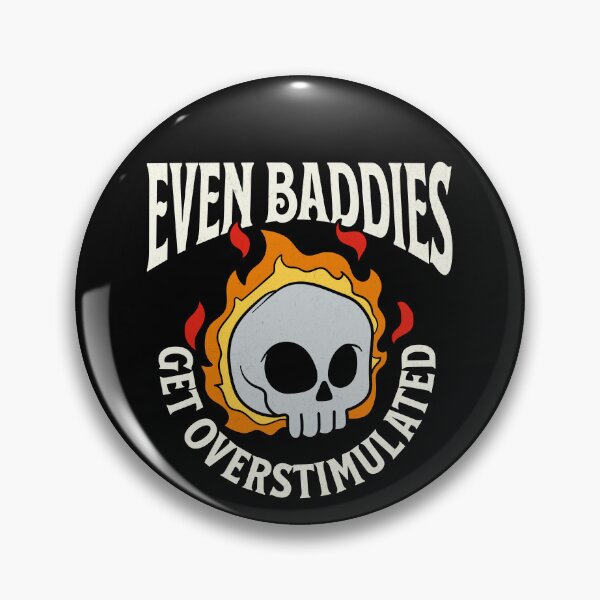 Item preview, Even Baddies Get Overstimulated designed and sold by retrorascal.