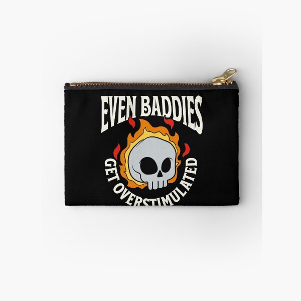 Item preview, Even Baddies Get Overstimulated designed and sold by retrorascal.