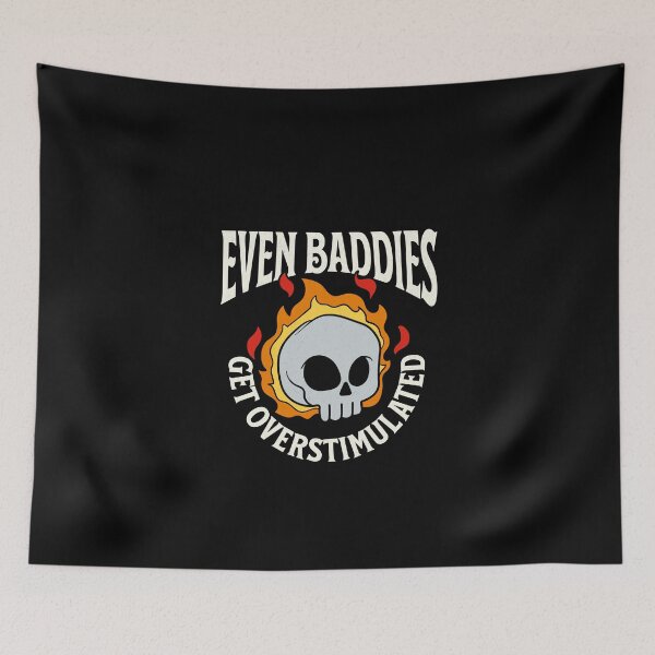 Item preview, Even Baddies Get Overstimulated designed and sold by retrorascal.