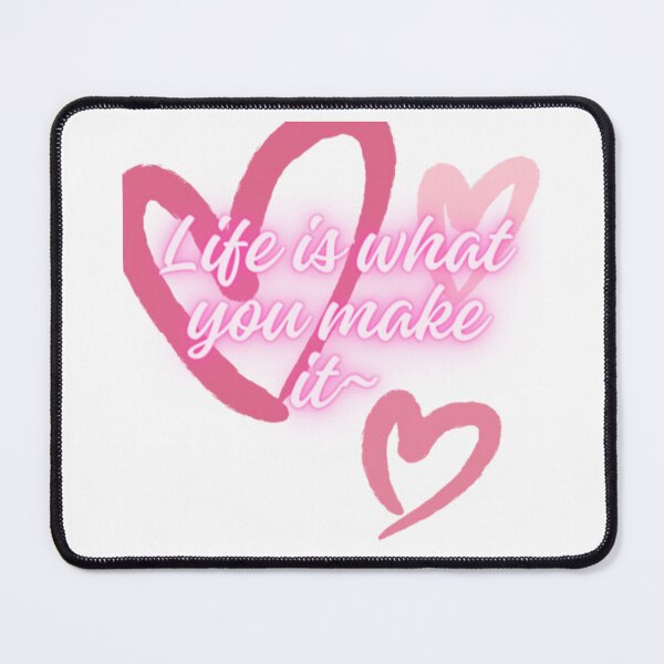 Item preview, Life Is What You Make It designed and sold by WifiJW0526.