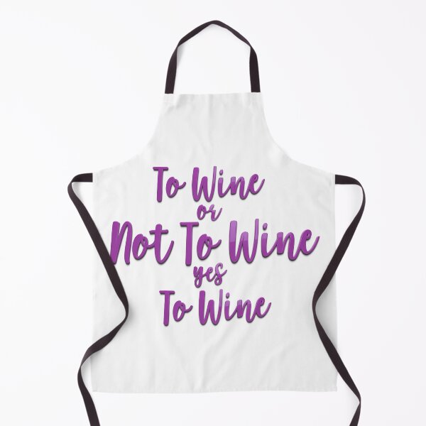 Item preview, To Wine Or Not To Wine, Wine Lovers, Wine Drinkers, Wine Quotes, Quotes For Drinkers, Funny Quotes, designed and sold by Henrylizarraga.
