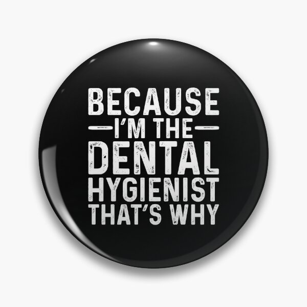 Item preview, Because Im The Dental Hygienist Funny designed and sold by kamrankhan.