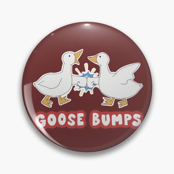 Item preview, Goose Bumps | Geese | Silly | Cute | Fist bumping | Funny | Puns | Joke designed and sold by tomichuuu.
