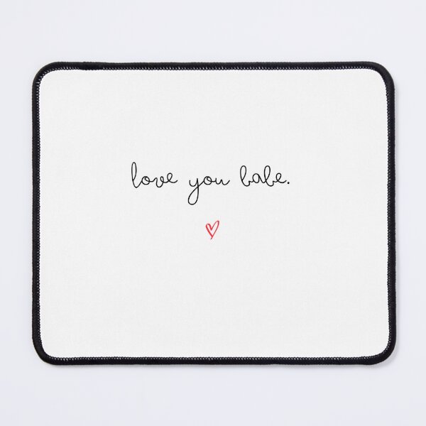 Item preview, 'Love You Babe' Black Script & Red Heart Design designed and sold by Kristalin Glass.