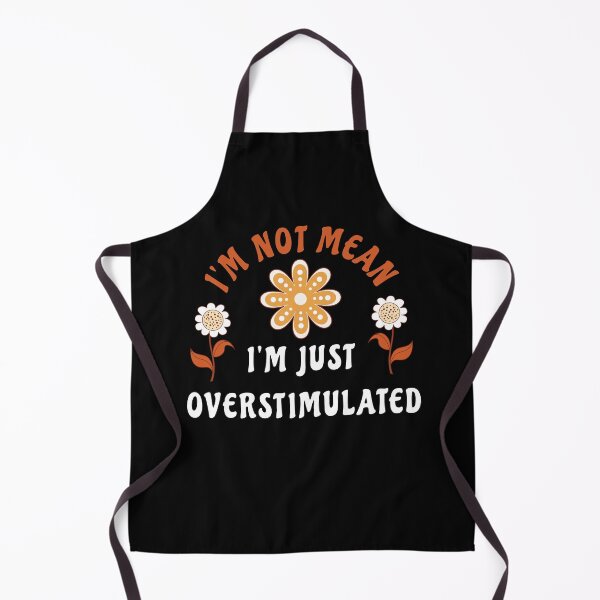 Item preview, I'm Not Mean, I'm Just Overstimulated designed and sold by retrorascal.