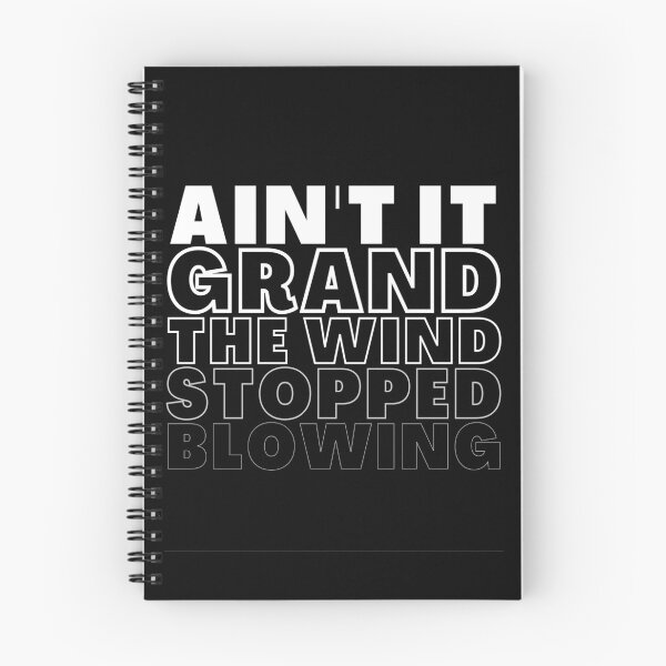 Item preview, Ain't It Grand The Wind Stopped Blowing designed and sold by a-new-light.