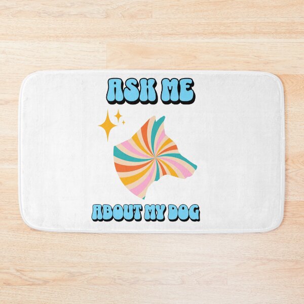 Item preview, Ask Me About My Dog designed and sold by retrorascal.