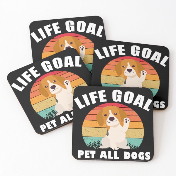 Item preview, life goal pet all the dogs designed and sold by ShopSmart213.
