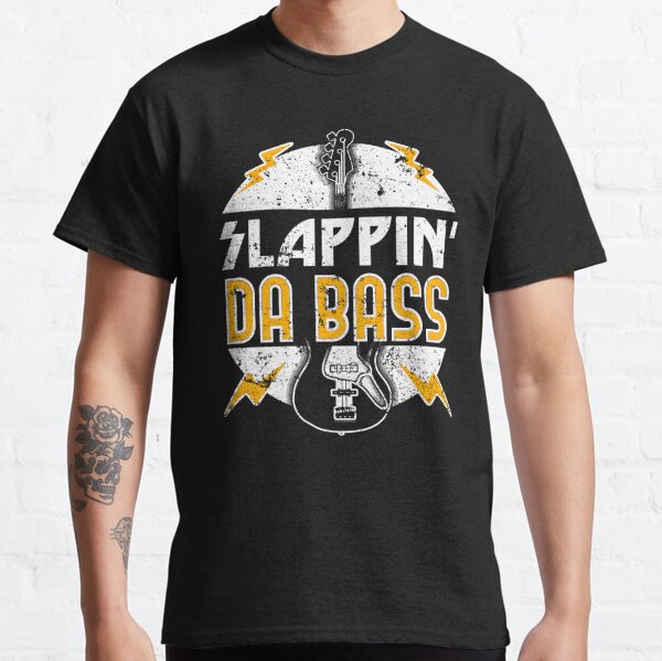 Slap Da Bass T-Shirts for Sale