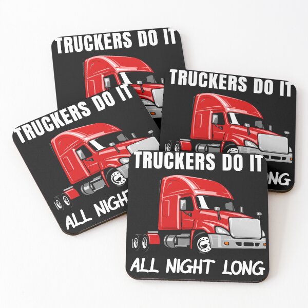 Item preview, Truckers Do It All Night Long Tractor Trailer designed and sold by ShopSmart213.