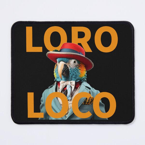 Item preview, LORO LOCO SPANISH FUNNY SLANG WITH CUTE PARROT designed and sold by La Loca.