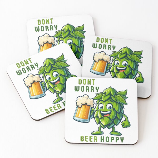 Item preview, Don't Worry Beer Hoppy designed and sold by D-Dreamweaver.