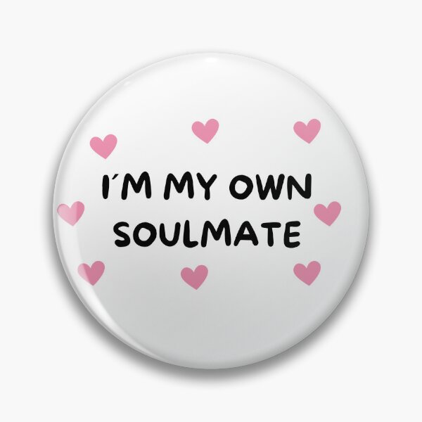 Item preview, I'M MY OWN SOULMATE designed and sold by itscloud.