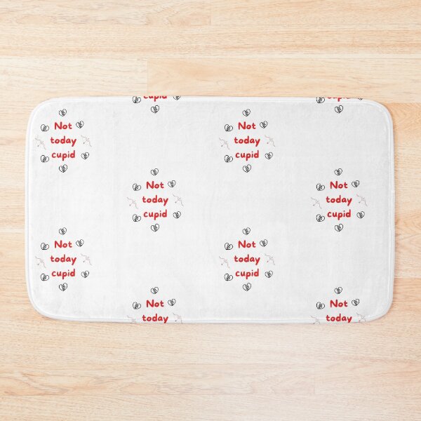 Item preview, Not today cupid designed and sold by itscloud.