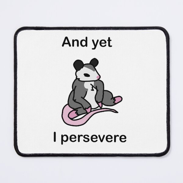 Item preview, And yet I persevere opossum  designed and sold by AutyLeaves.