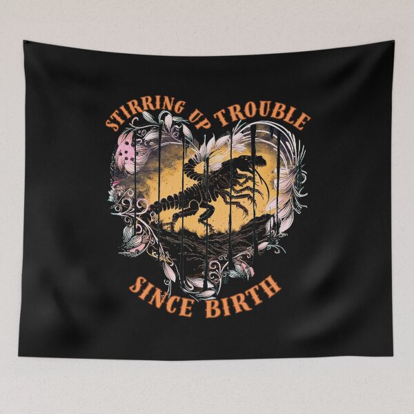 Item preview, Stirring Up Trouble Since Birth. scorpio sayings designed and sold by ZodiacWonders.