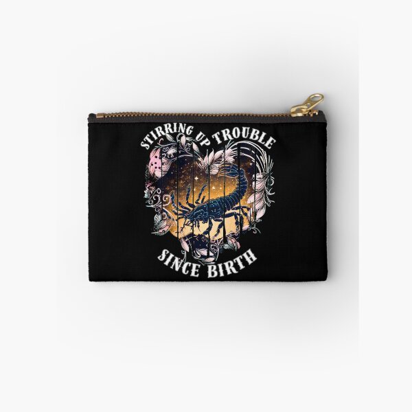 Item preview, Stirring Up Trouble Since Birth. scorpio quote designed and sold by ZodiacWonders.