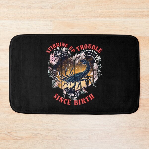 Item preview, Stirring Up Trouble Since Birth. scorpio star sign designed and sold by ZodiacWonders.