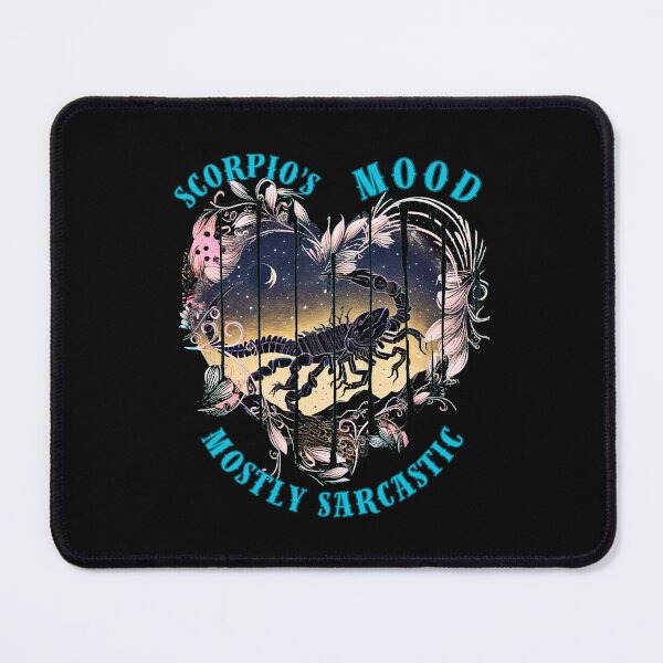 Item preview, Scorpio's Mood. Mostly Sarcastic. scorpio birthday designed and sold by ZodiacWonders.