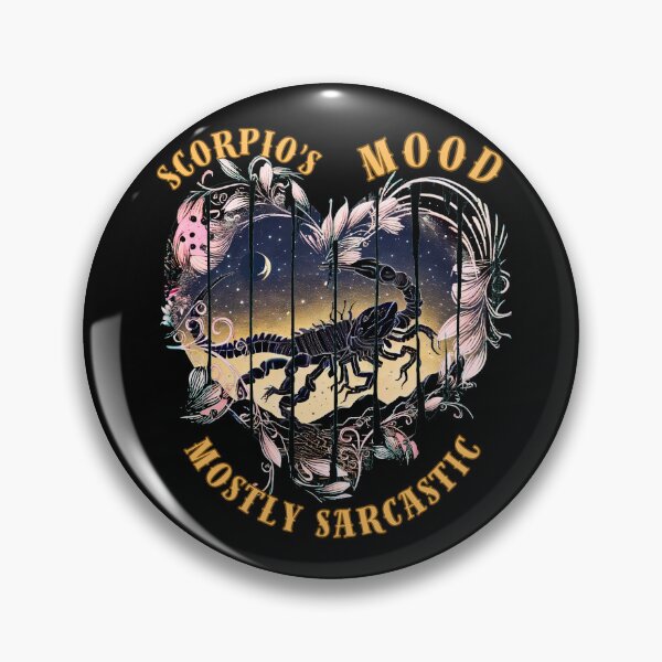 Item preview, Scorpio's Mood. Mostly Sarcastic. scorpio sign designed and sold by ZodiacWonders.
