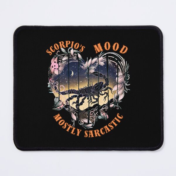 Item preview, Scorpio's Mood. Mostly Sarcastic. scorpio sayings designed and sold by ZodiacWonders.