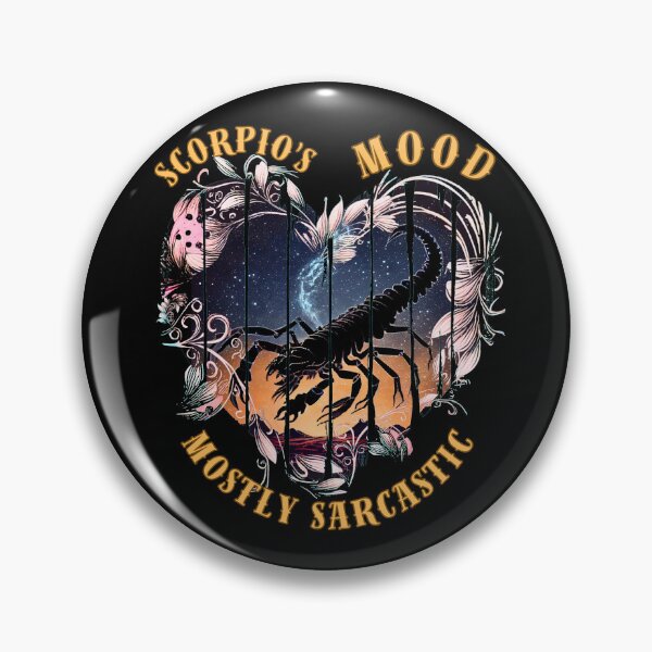 Item preview, Scorpio's Mood. Mostly Sarcastic. scorpio season designed and sold by ZodiacWonders.