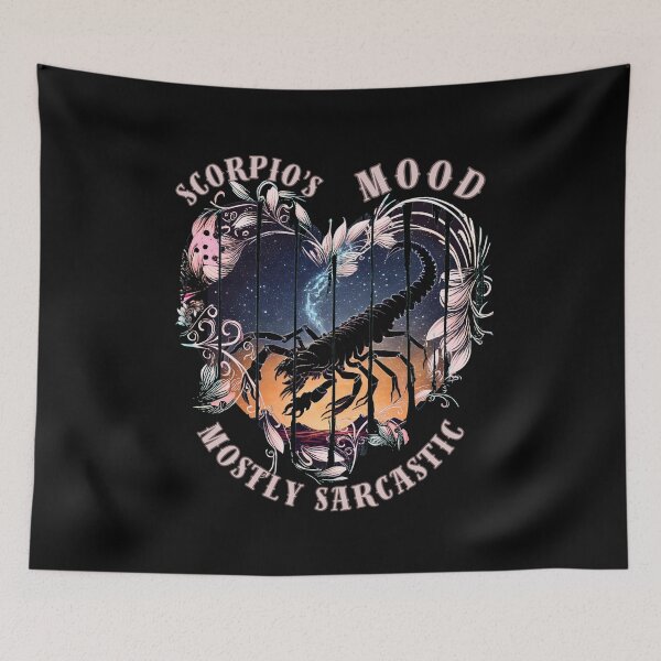 Item preview, Scorpio's Mood. Mostly Sarcastic. scorpio funny designed and sold by ZodiacWonders.