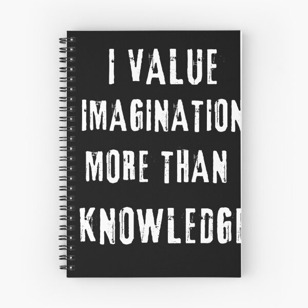 Item preview, I value imagination more than knowledge designed and sold by DarkHues.