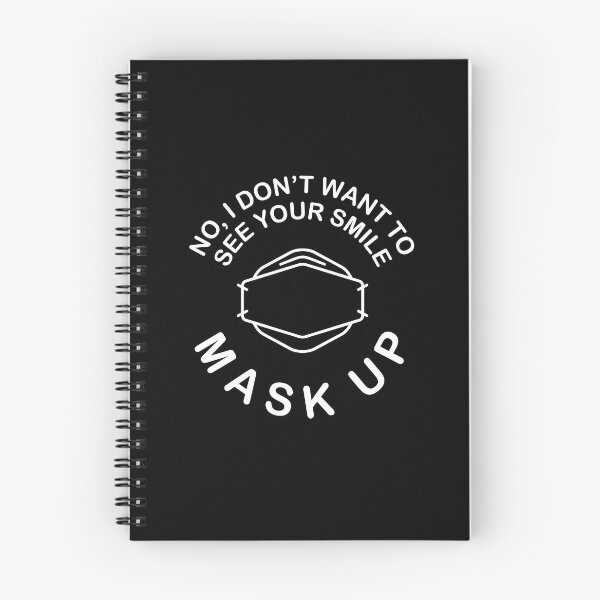 Item preview, No, I don't want to see your smile. MASK UP. (white text) designed and sold by sarahwlongcovid.