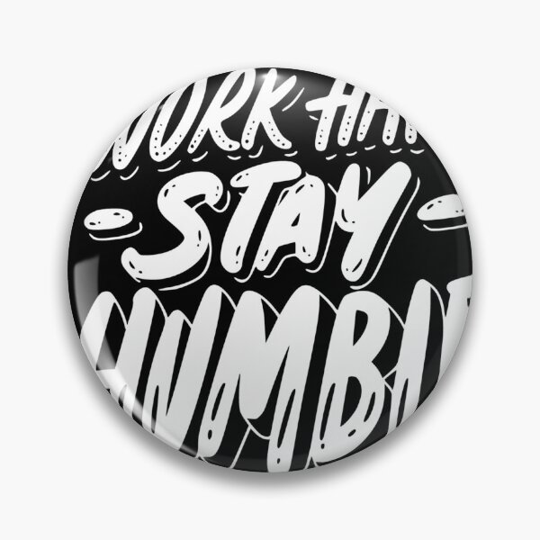Item preview, WORKHARDSTAYHUMBLE designed and sold by fancitees.