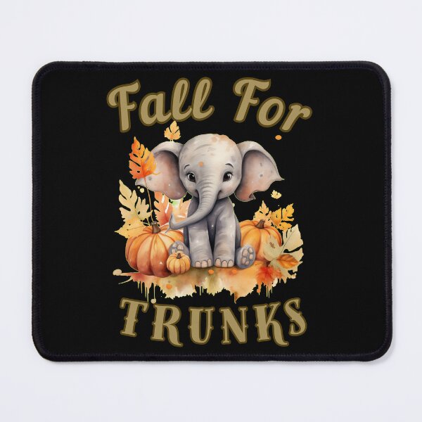 Item preview, Fall For Trunks. elephant quote designed and sold by ElephantVibes.