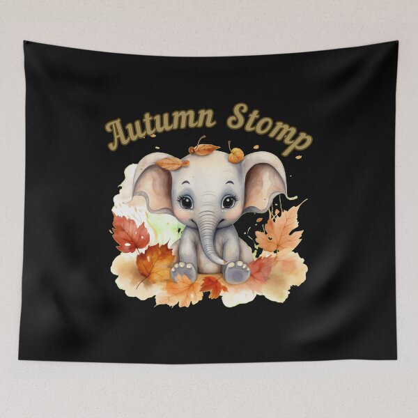 Item preview, Autumn Stomp. elephant quote designed and sold by ElephantVibes.