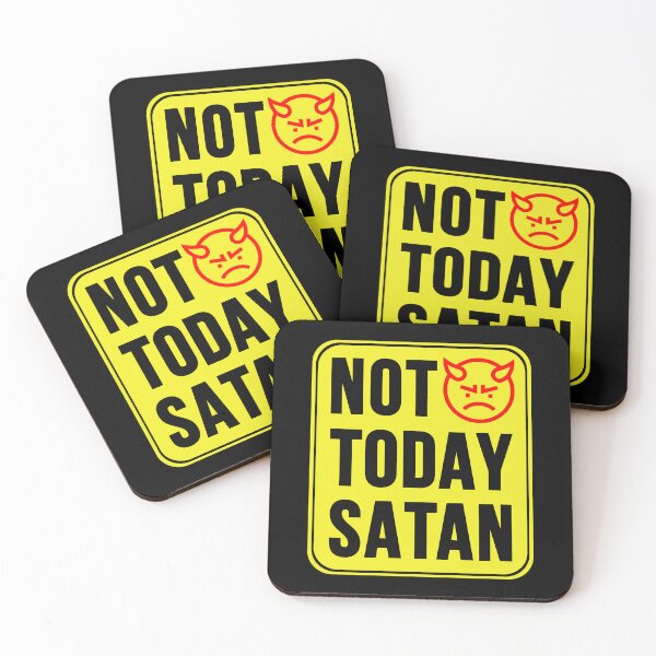 Item preview, Not Today Satan designed and sold by MarkMySign.