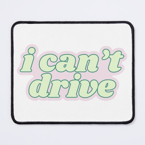 Item preview, I Can't Drive Bubble Words designed and sold by Kaylagwill.