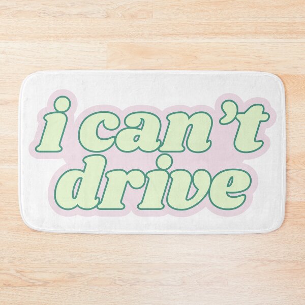 Item preview, I Can't Drive Bubble Words designed and sold by Kaylagwill.