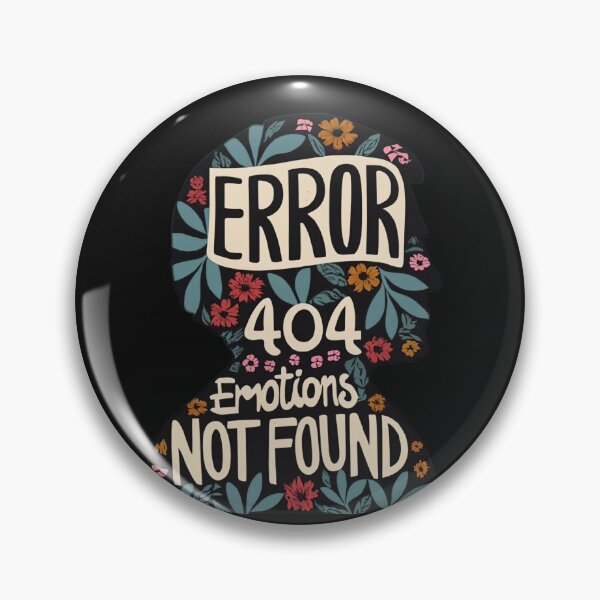 Item preview, Error 404:Emotions Not Found designed and sold by MillenniumDrip.