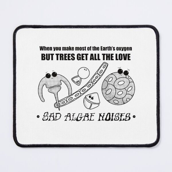 Item preview, Sad algae noises designed and sold by Crittertastic.